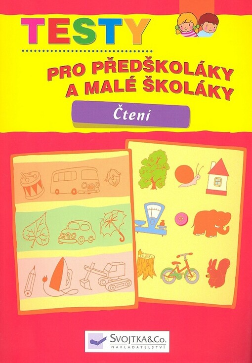 Testy pro předškoláky a malé školáky : čtení