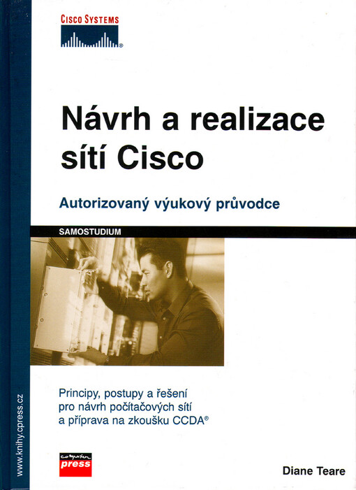 Návrh a realizace sítí Cisco: autorizovaný výukový průvodce