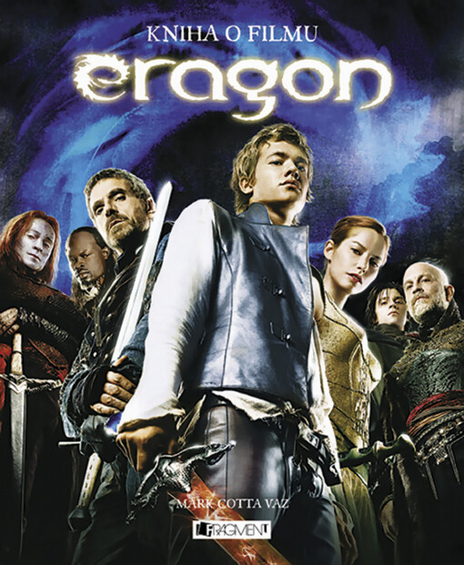 Kniha o filmu Eragon : [odkaz Dračích jezdců]