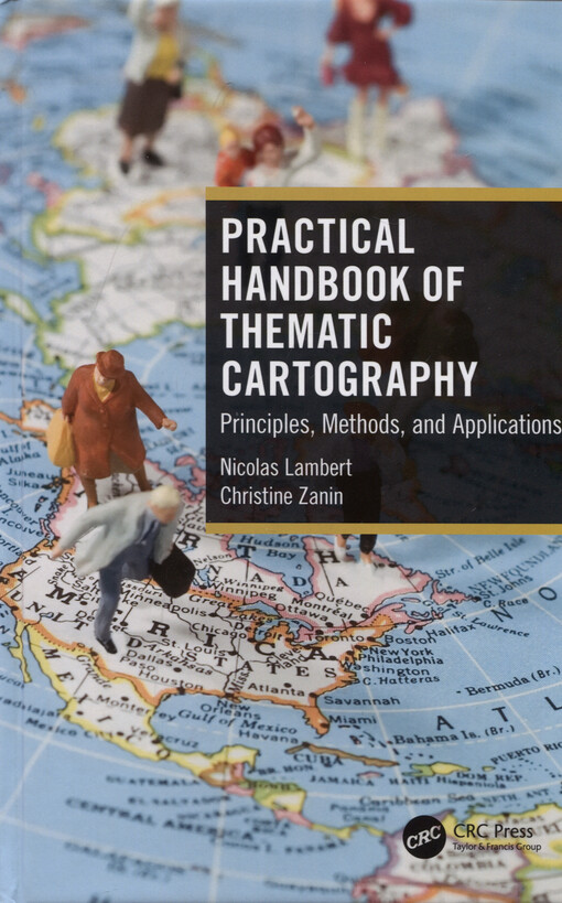 Practical handbook of thematic cartography : principles, methods, and applications