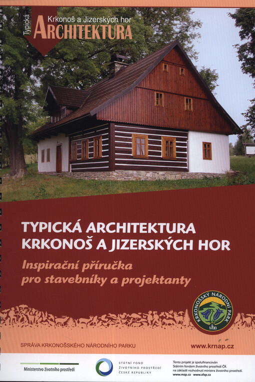Typická architektura Krkonoš a Jizerských hor : inspirační příručka pro stavebníky a projektanty