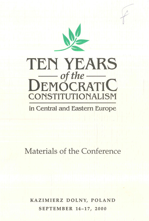 Ten years of the democratic constitutionalism in Central and Eastern Europe : materials of the conference