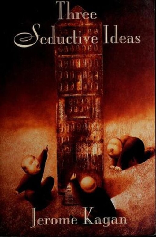 Three Seductive Ideas