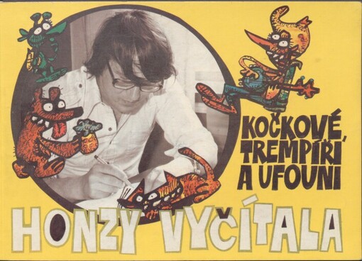 Kočkové, trempíři a ufouni Honzy Vyčítala