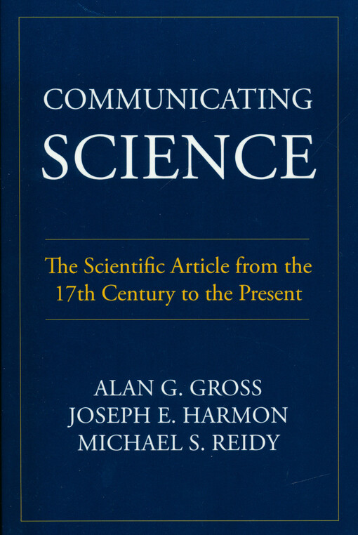 Communicating science : the scientific article from the 17th century to the present