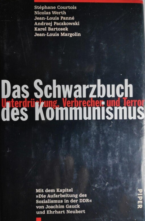 Das Schwarzbuch des Kommunismus : Unterdrückung, Verbrechen und Terror