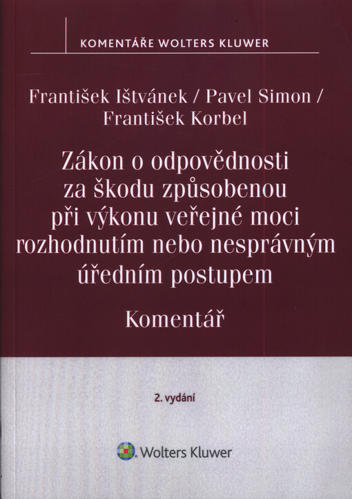 Zákon o odpovědnosti za škodu způsobenou při výkonu veřejné moci rozhodnutím nebo nesprávným úředním postupem : komentář