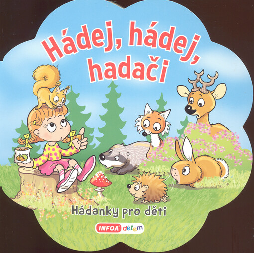 Hádej, hádej, hadači : hádanky pro děti
