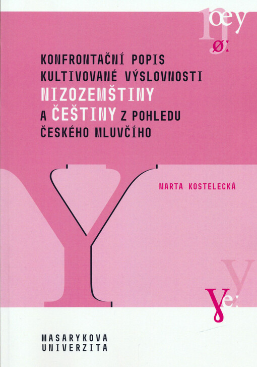 Konfrontační popis kultivované výslovnosti nizozemštiny a češtiny z pohledu českého mluvčího