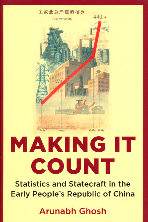 Making it count : statistics and statecraft in the early People's Republic of China