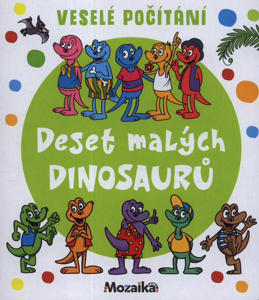 Deset malých dinosaurů : veselé počítání