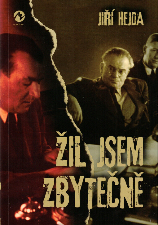 Žil jsem zbytečně