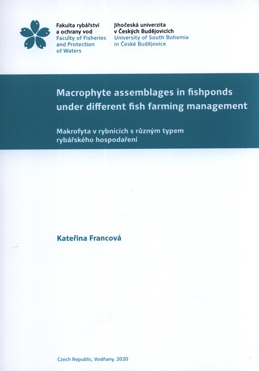 Macrophyte assemblages in fishponds under different fish farming management = Makrofyta v rybnících s různým typem rybářského hospodaření