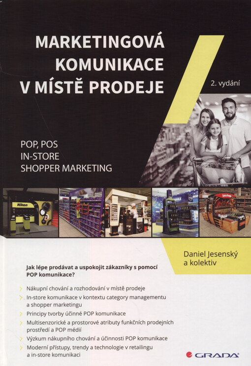 Marketingová komunikace v místě prodeje : POP, POS, in-store, shopper marketing