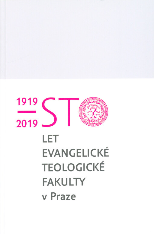 Sto let evangelické teologické fakulty v Praze