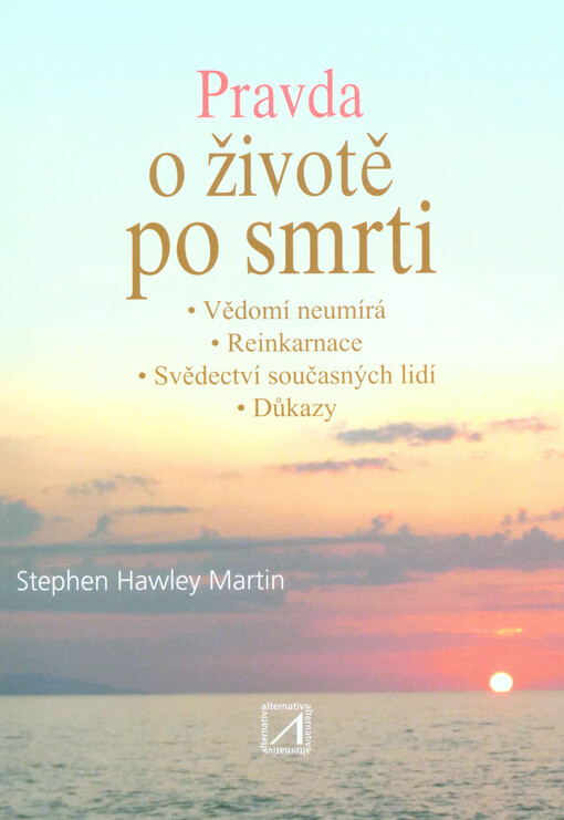 Pravda o životě po smrti : knihy I & II