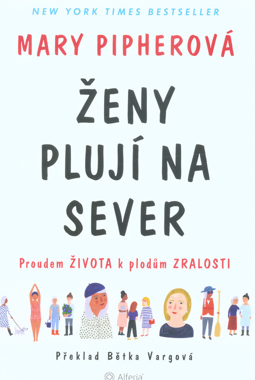 Ženy plují na sever : proudem života k plodům zralosti
