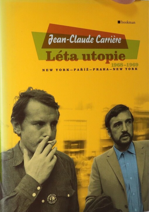 Léta utopie : 1968-1969 : New York, Paříž, Praha, New York