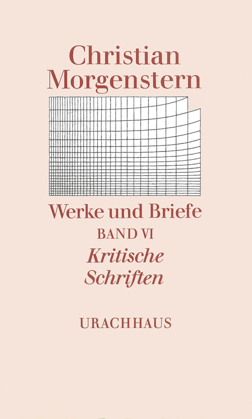 Werke und Briefe : kommentierte Ausgabe. Bd. 6, Kritische Schriften