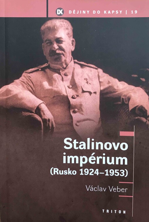 Stalinovo impérium: (Rusko 1924-1953)