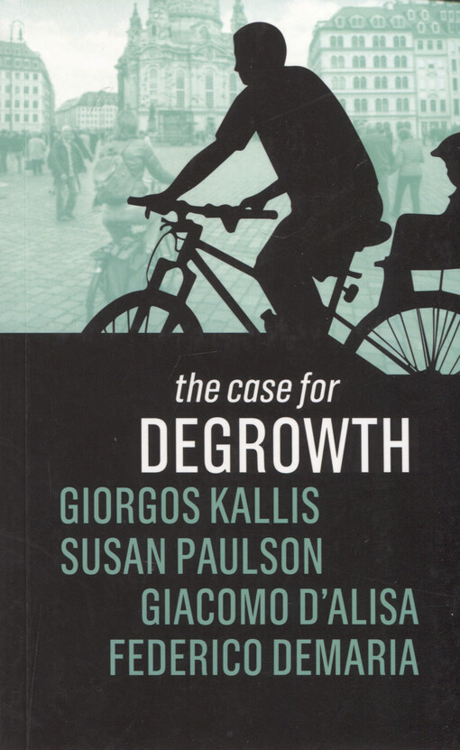 The case for degrowth