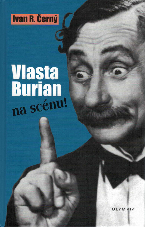 Vlasta Burian na scénu!
