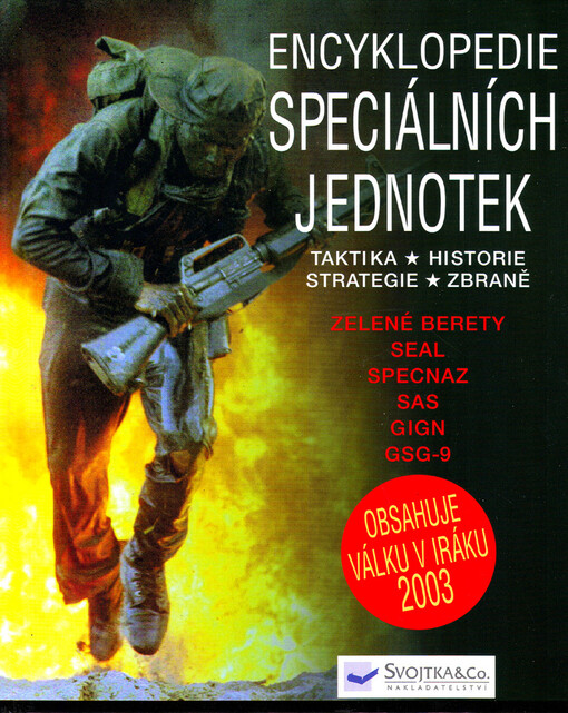 Encyklopedie speciálních jednotek: taktika, historie, strategie, zbraně