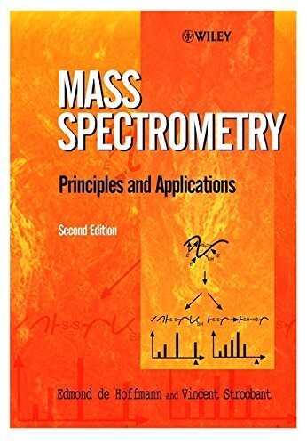 Mass Spectrometry: Principles and Applications