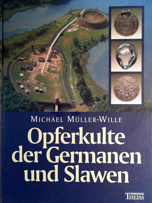 Opferkulte der Germanen und Slawen.