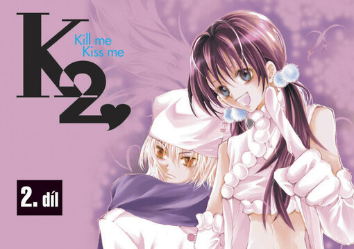 K2 : kill me, kiss me, 3. díl