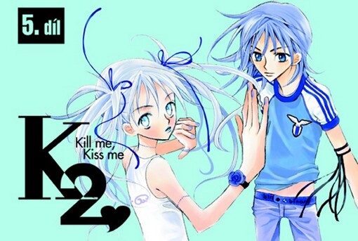 K2 : kill me, kiss me, Díl 5