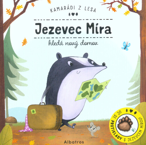 Jezevec Míra hledá nový domov : uč se protiklady s jezevcem Mírou!