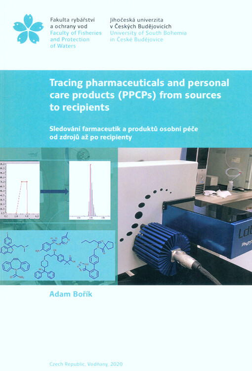Tracing pharmaceuticals and personal care products (PPCPs) from sources to recipients = Sledování farmaceutik a produktů osobní péče od zdrojů až po recipienty