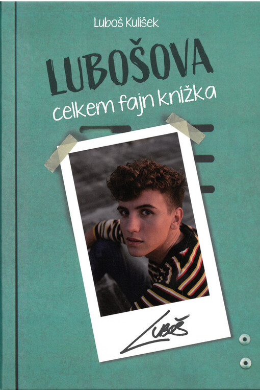 Lubošova celkem fajn knížka : všechny důvody světa, proč jsem youtuberem