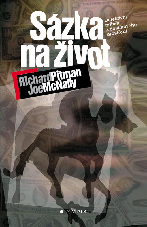 Sázka na život : detektivní příběh z dostihového prostředí