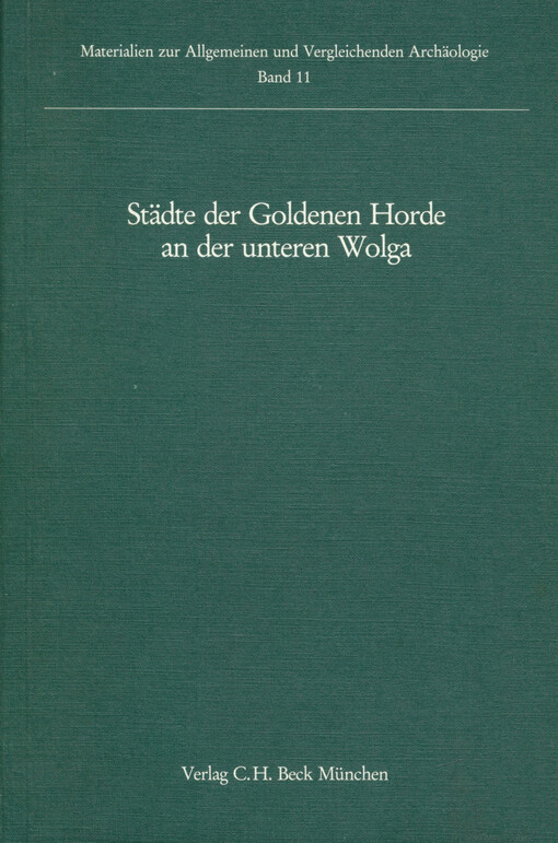 Städte der Goldenen Horde an der unteren Wolga