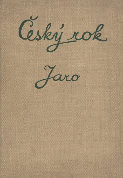 Český rok v pohádkách, písních, hrách a tancích, říkadlech a hádankách. Jaro