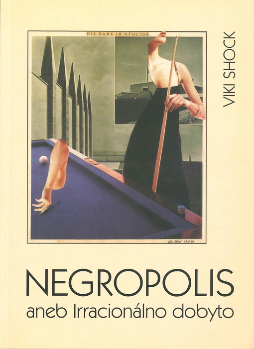 Negropolis, aneb, Irracionálno dobyto!