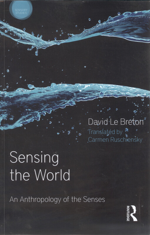 Sensing the world : an anthropology of the senses