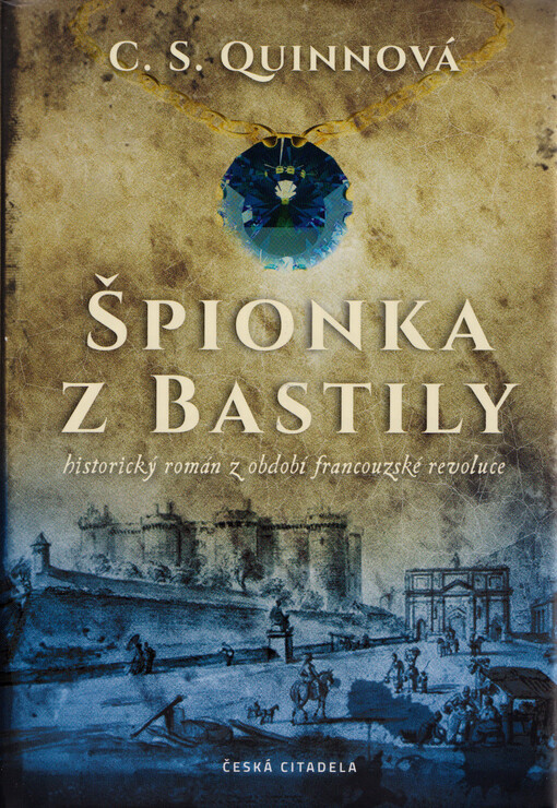 Špionka z Bastily : historický román z období francouzské revoluce