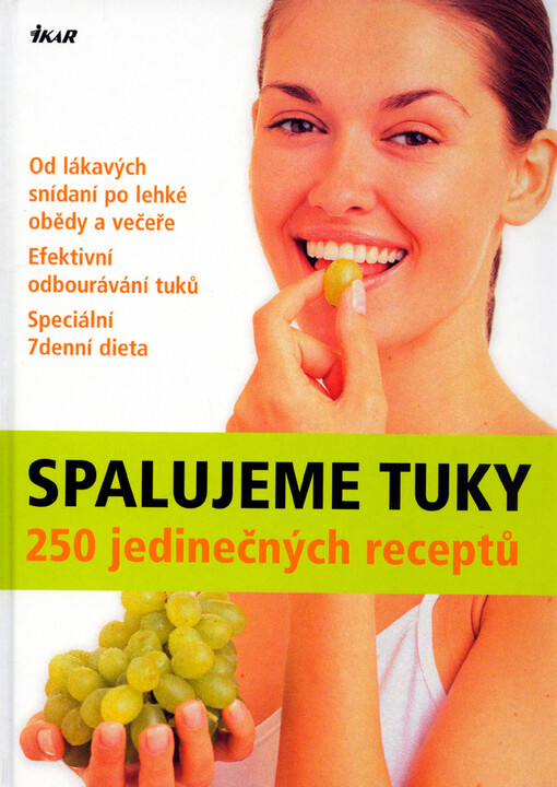 Spalujeme tuky: 250 jedinečných receptů