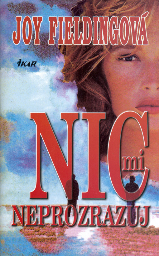 Nic mi neprozrazuj, Vyd. 3.