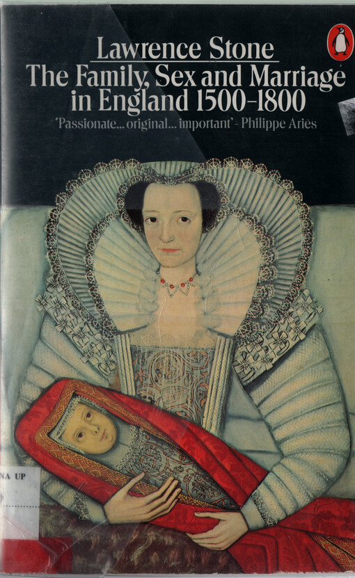 The family, sex and marriage in England 1500-1800