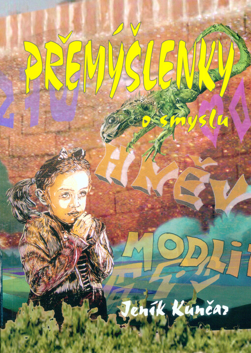 Přemýšlenky o smyslu, aneb, Naše pohanství