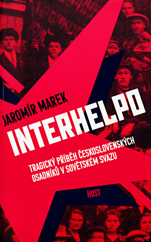 Interhelpo: tragický příběh československých osadníků v Sovětském svazu