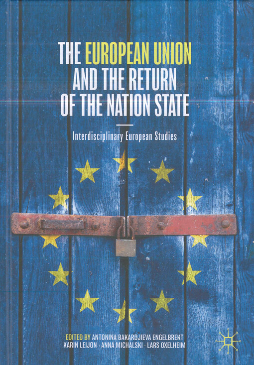 The European Union and the return of the nation state : interdisciplinary European studies