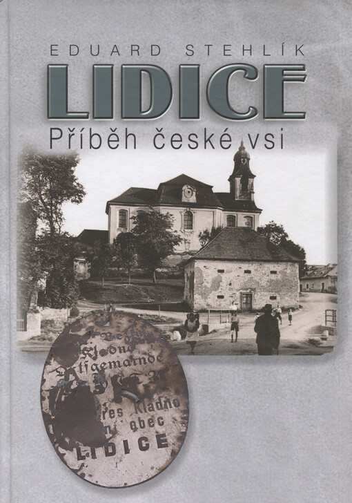 Lidice: příběh české vsi