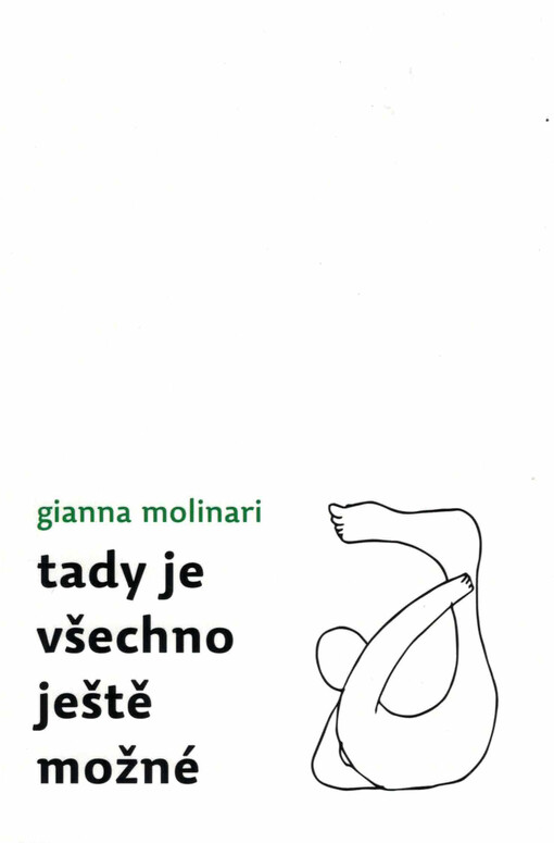 Tady je všechno ještě možné