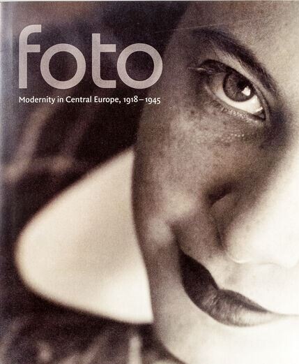 Foto : modernity in Central Europe, 1918-1945