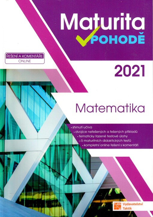 Maturita v pohodě. Matematika